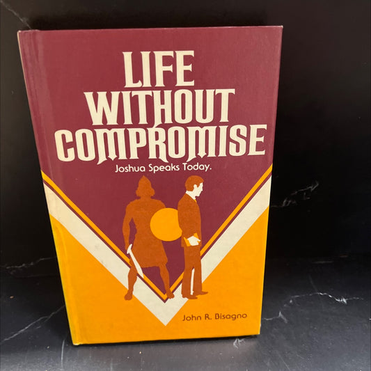 life without compromise book, by John R. Bisagno, 1982 Hardcover image 1