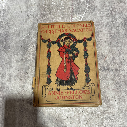 little colonel's christmas vacation book, by annie fellows johnston, 1926 Hardcover image 1