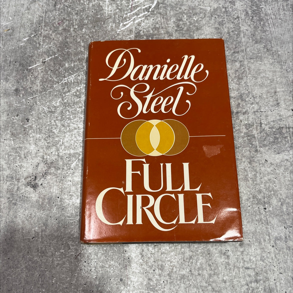 liue a full circle book, by danielle steel, 1984 Hardcover image 1