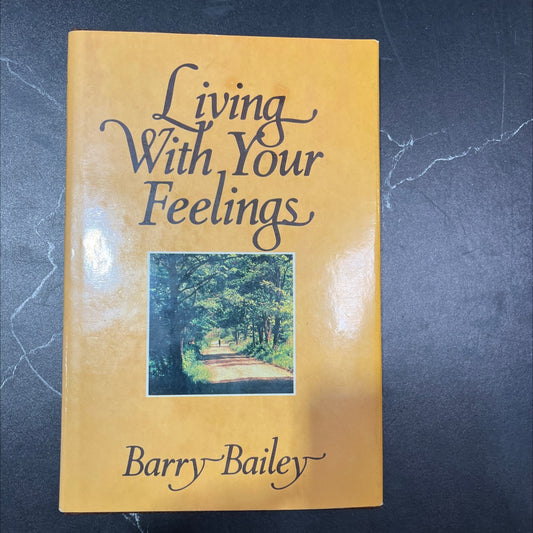 living with your feelings book, by barry bailey, 1980 Hardcover, Vintage image 1