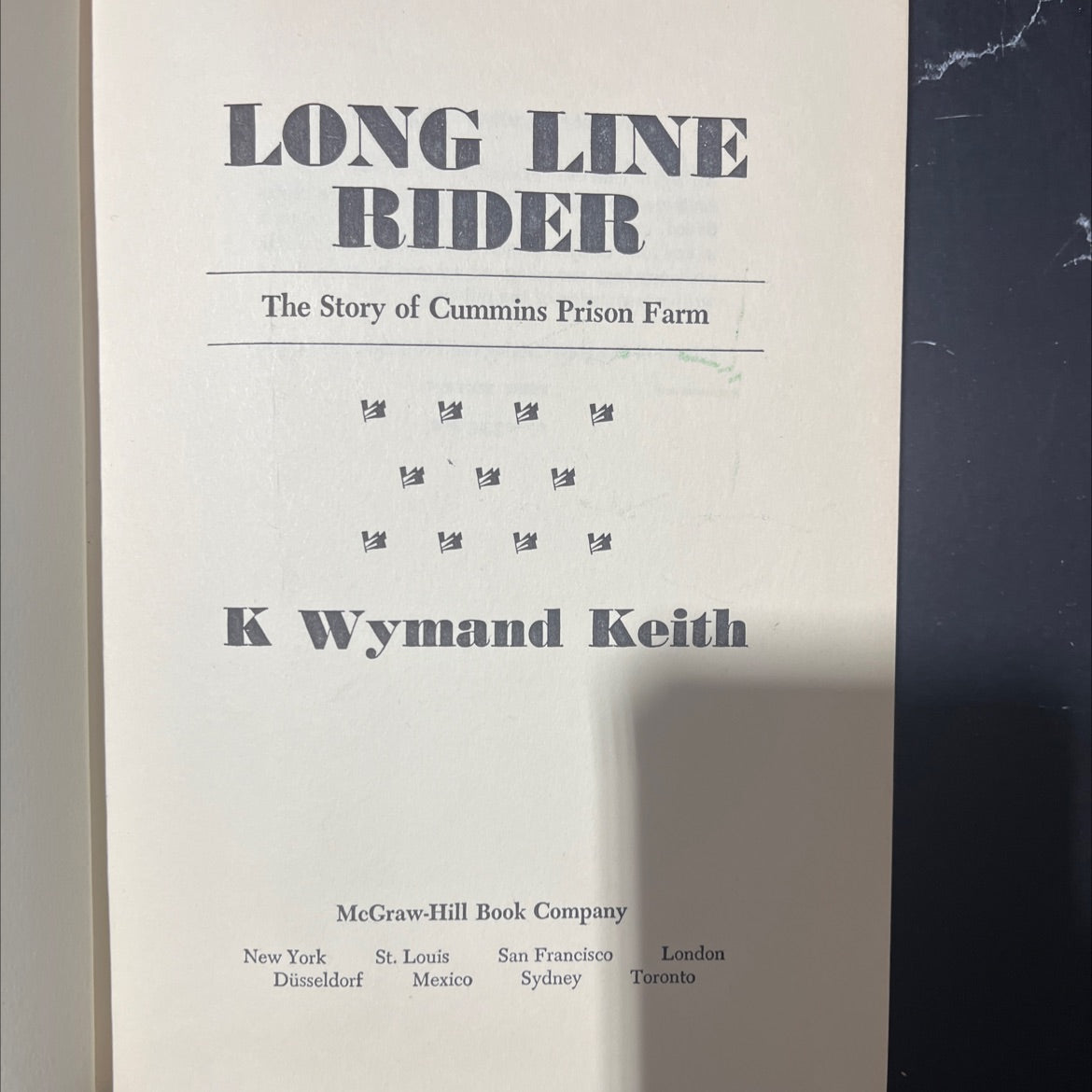 long line rider the story of cummins prison farm book, by k wymand keith, 1971 Hardcover image 2
