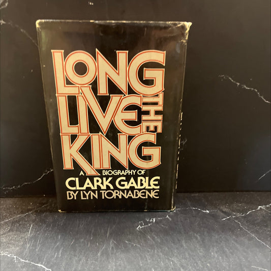 long line the king a biography of clark gable book, by lyn tornabene, 1976 Hardcover image 1