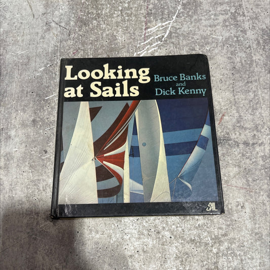 looking at sails book, by bruce banks and dick kenny, 1979 Hardcover image 1