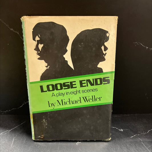 loose ends book, by Michael Weller, 1979 Hardcover image 1