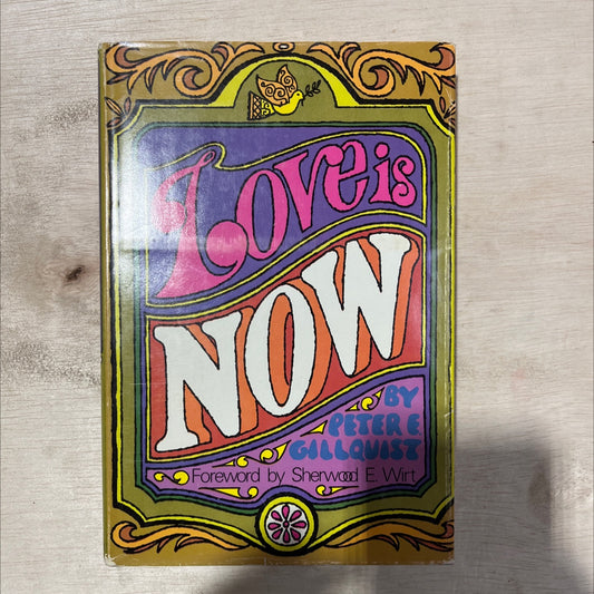 love is now book, by peter e. gillquist, 1970 Hardcover, Vintage image 1