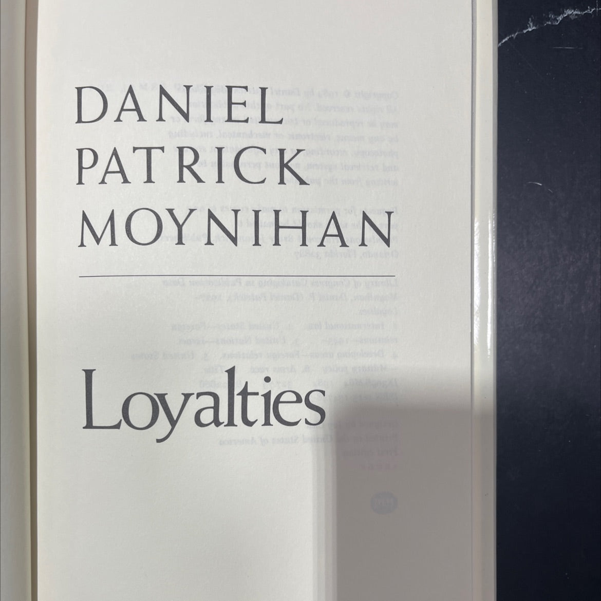 loyalties book, by Daniel Patrick Moynihan, 1984 Hardcover image 2