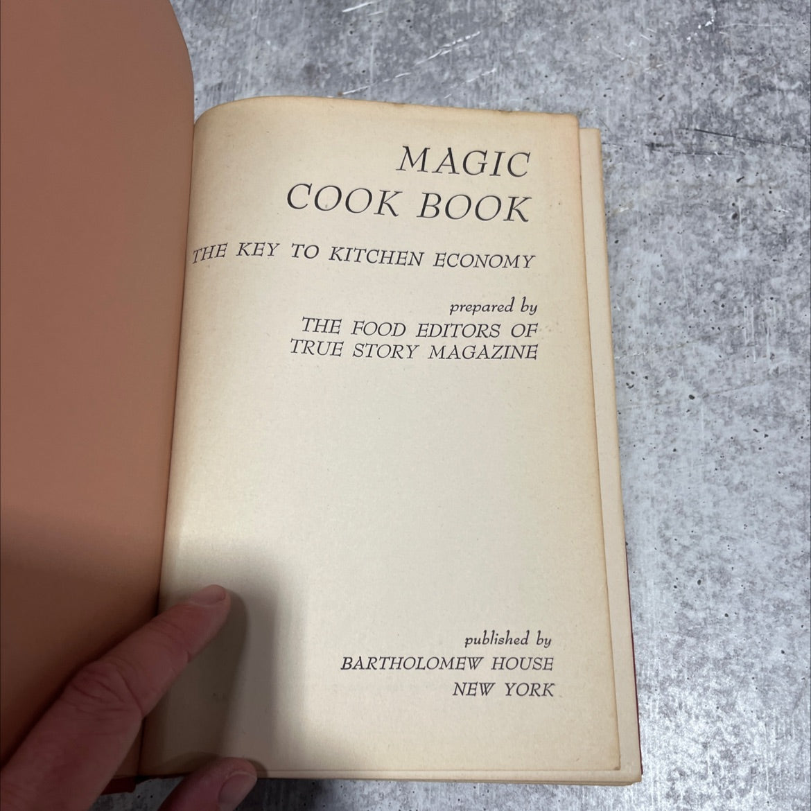 magic cook book the key to kitchen economy book, by the food editors of true story magazine, 1950 Hardcover image 2