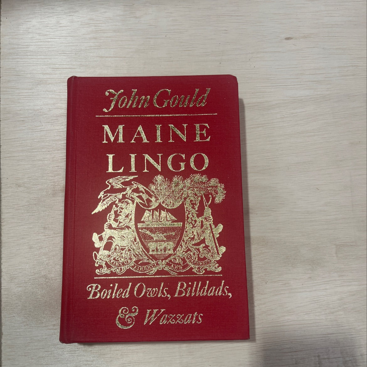 maine lingo boiled owls billdads & wazzats book, by John Gould, 1980 Hardcover, First Edition, Vintage image 1