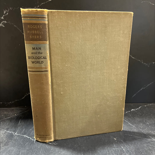 man and the biological world book, by j. speed rogers, theodore h. hubbell, c. francis byers, 1942 Hardcover image 1