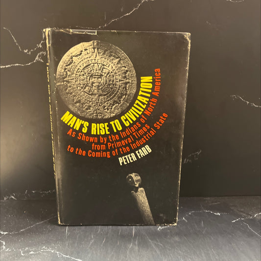 man's rise to civilization as shown by the indians of north america from primeval times to the coming of the industrial image 1
