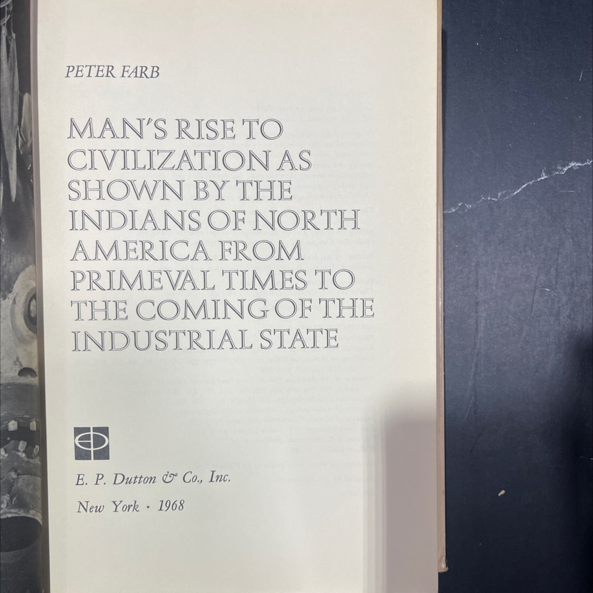 man's rise to civilization as shown by the indians of north america from primeval times to the coming of the industrial image 2
