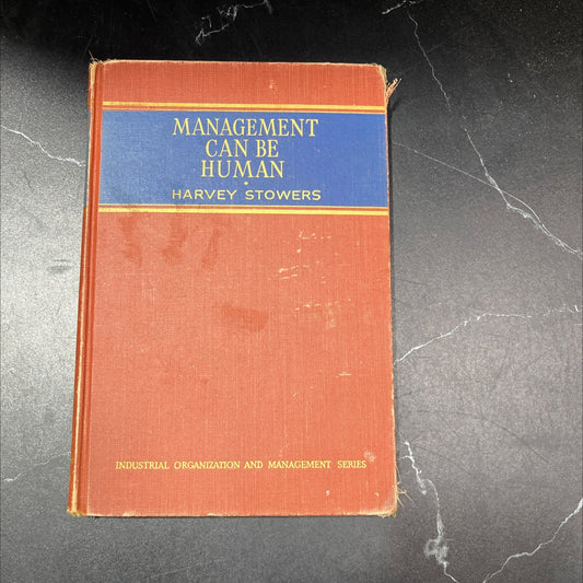 management can be human book, by harvey stowers, 1946 Hardcover image 1