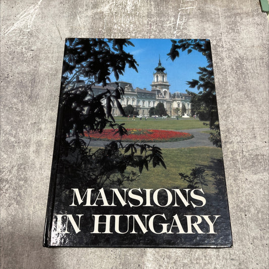 mansions in hungary book, by tibor koppány, kár orsi, balázs deresényi, 1990 Hardcover image 1