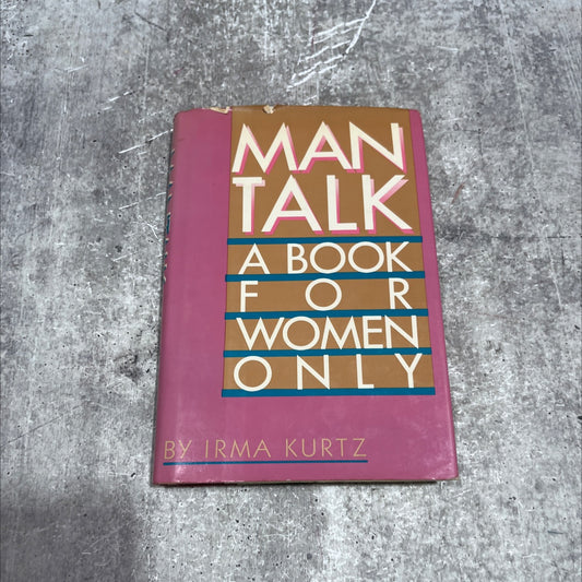 mantalk a book for women only book, by Irma Kurtz, 1986 Hardcover image 1