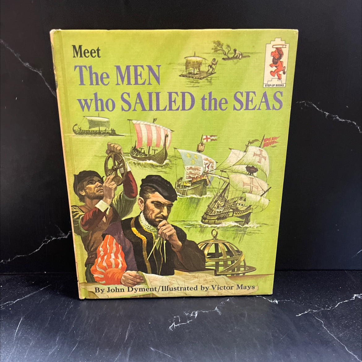 meet the men who sailed the seas book, by john dyment, 1966 Hardcover image 1