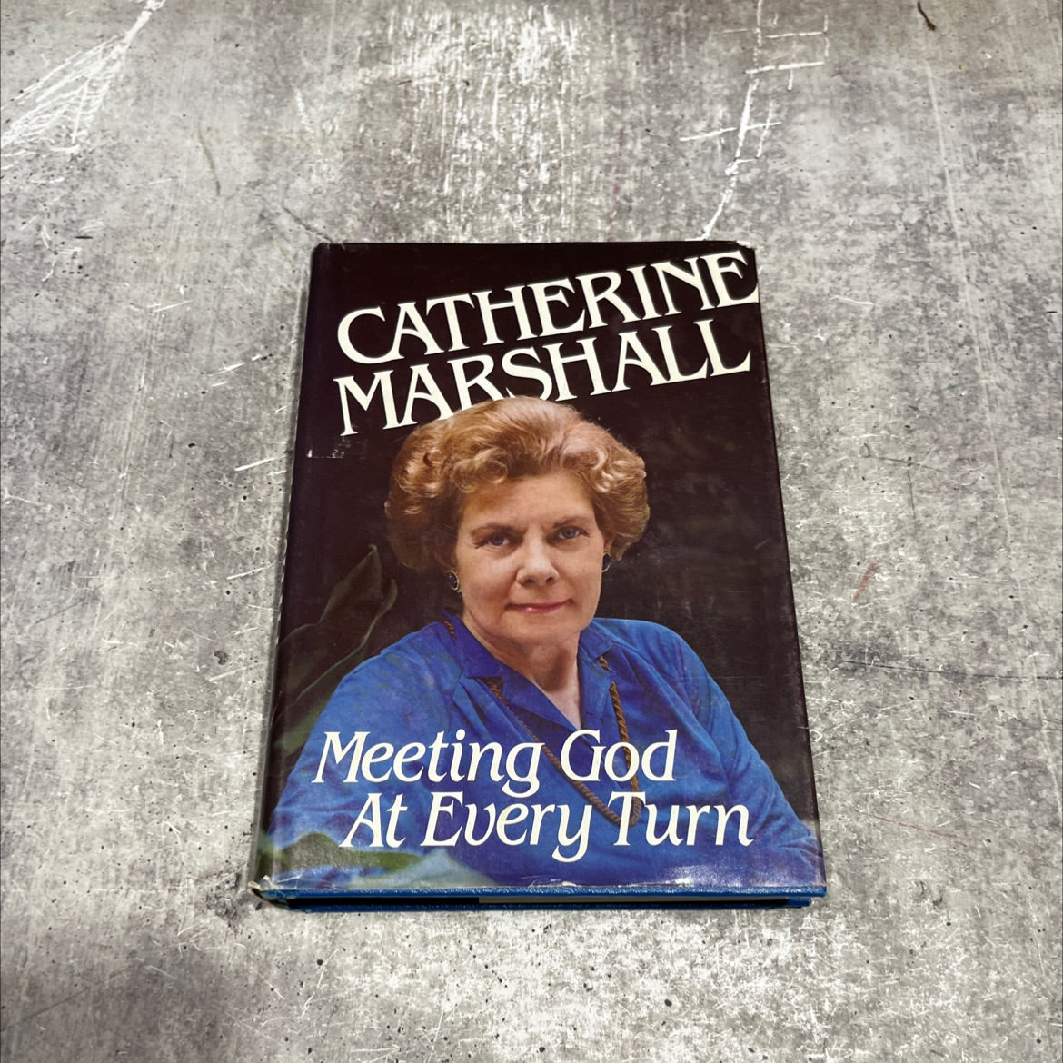 meeting god at every turn book, by catherine marshall, 1980 Hardcover image 1