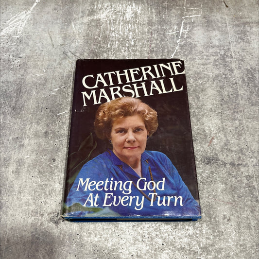 meeting god at every turn book, by catherine marshall, 1980 Hardcover image 1