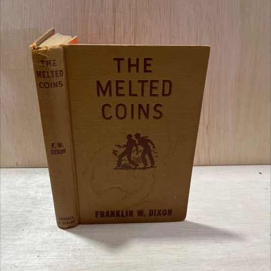 melted coins book, by franklin w. dixon, 1944 Hardcover, Antique image 1