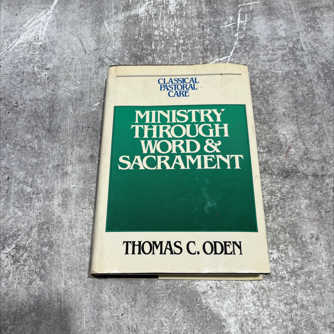 ministry through word and sacrament book, by Thomas C. Oden, 1989 Hardcover image 1