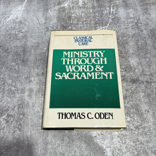 ministry through word and sacrament book, by Thomas C. Oden, 1989 Hardcover image 1