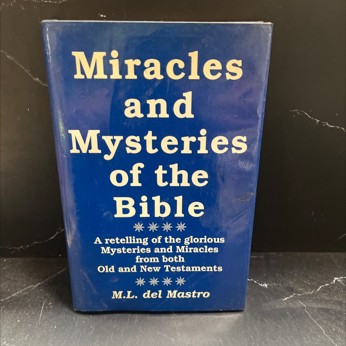 miracles and mysteries the multiplic demoniac of the bible book, by M.L. del Mastro, 1987 Hardcover image 1