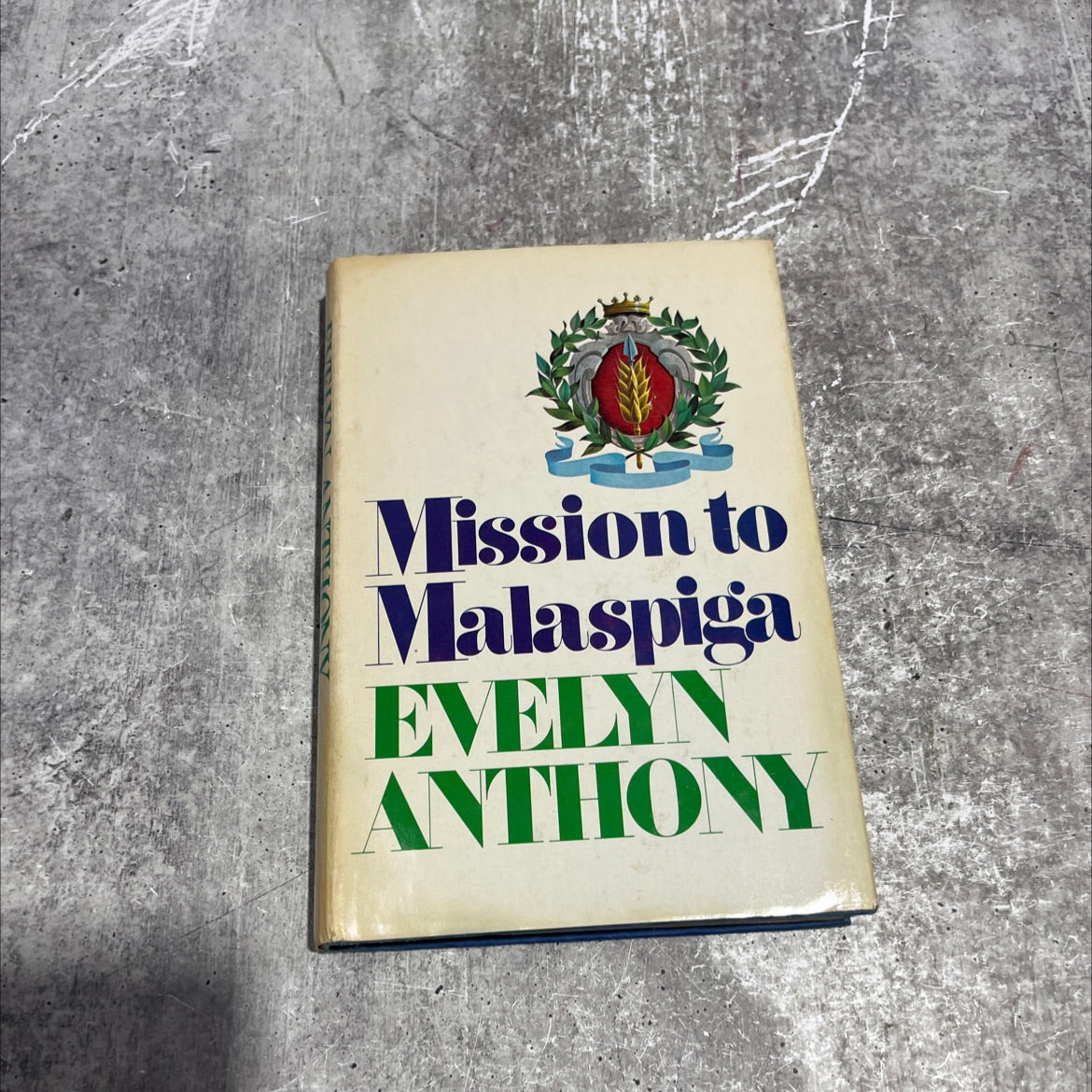 mission to malaspiga book, by evelyn anthony, 1974 Hardcover image 1