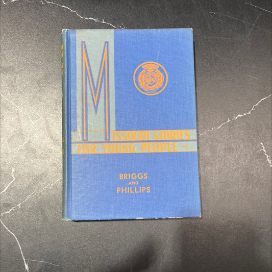 missouri stories for young people book, by ernestine bennett briggs, claude anderson phillips, 1934 Hardcover image 1