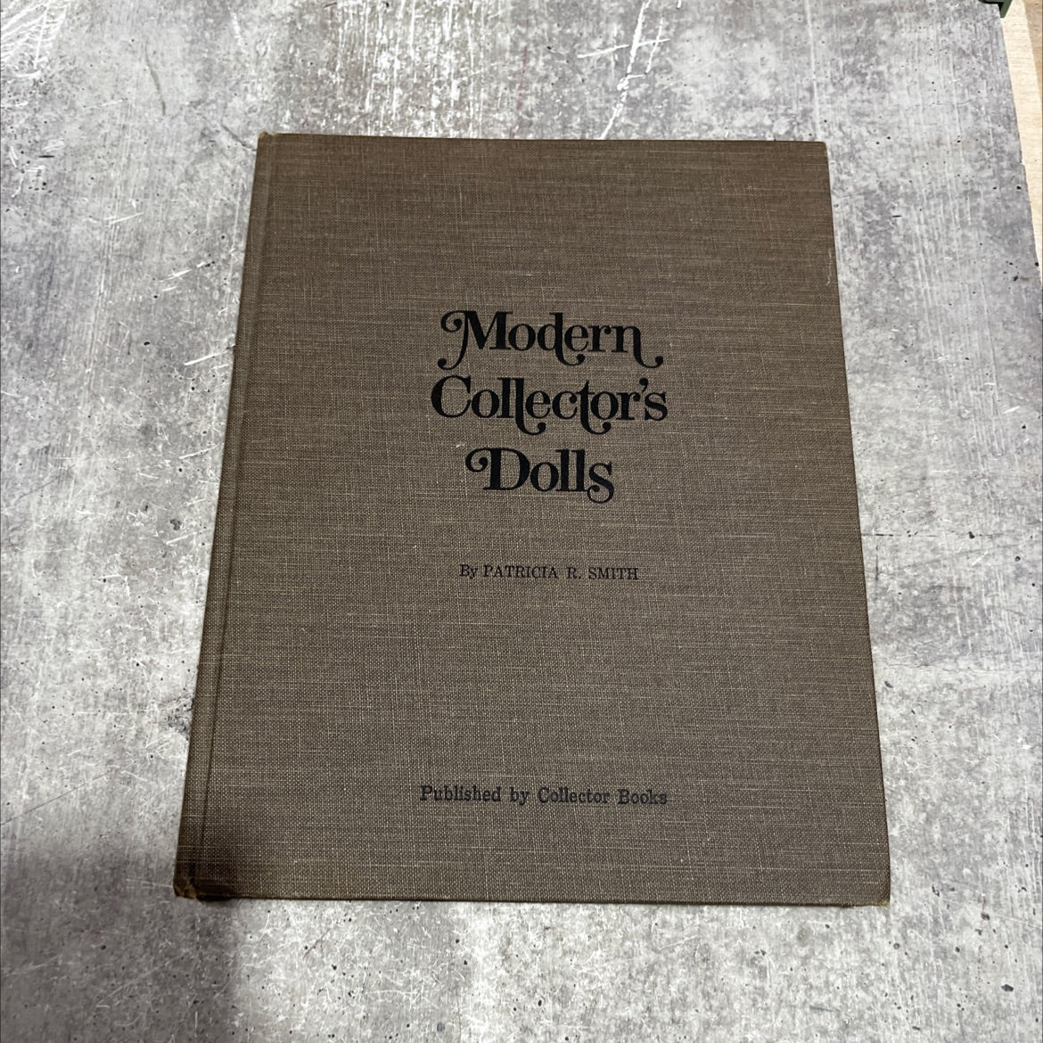 modern collector's dolls book, by Patricia R. Smith, 1973 Hardcover image 1