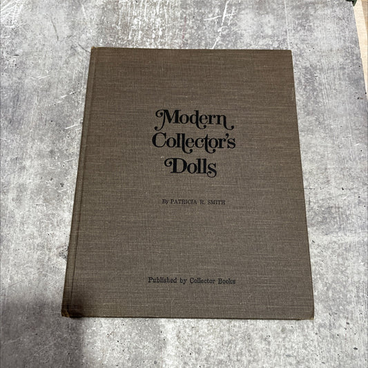 modern collector's dolls book, by Patricia R. Smith, 1973 Hardcover image 1