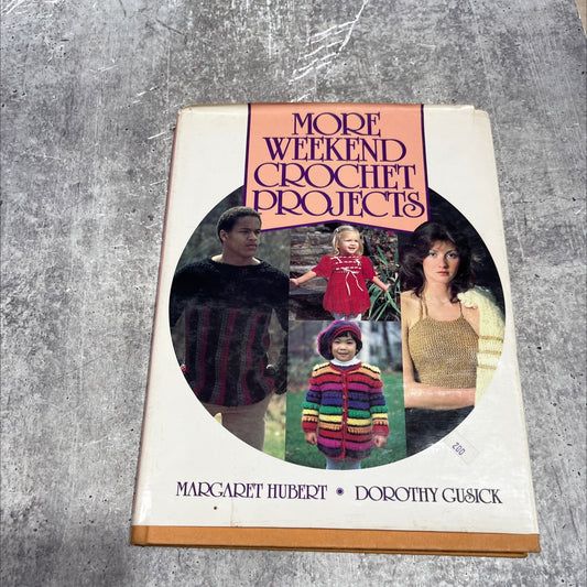 more weekend crochet projects book, by margaret hubert, dorothy gusick, 1983 Hardcover image 1