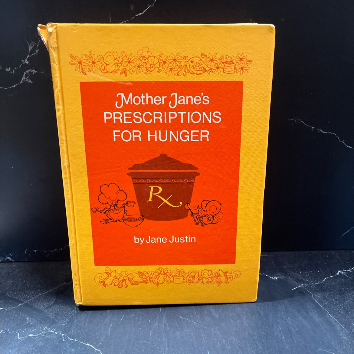 mother jane's prescriptions for hunger book, by jane justin, 1973 Hardcover image 1