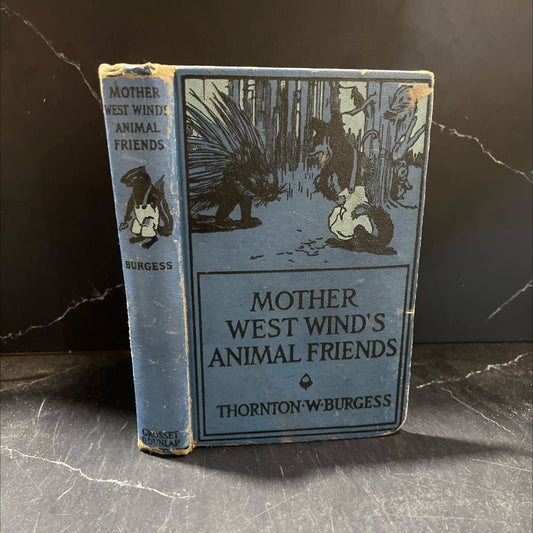 mother west wind's animal friends book, by thornton w. burgess, 1912 Hardcover image 1
