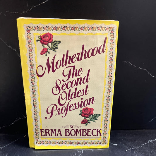 motherhood the second oldest profession book, by erma bombeck, 1983 Hardcover image 1