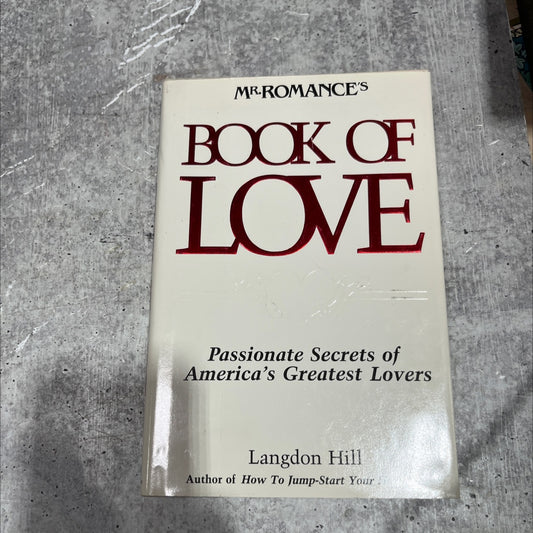 mr. romance's book of love book, by Langdon Hill, 1986 Hardcover image 1