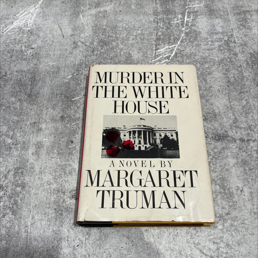 murder in the white house book, by Margaret Truman, 1980 Hardcover image 1