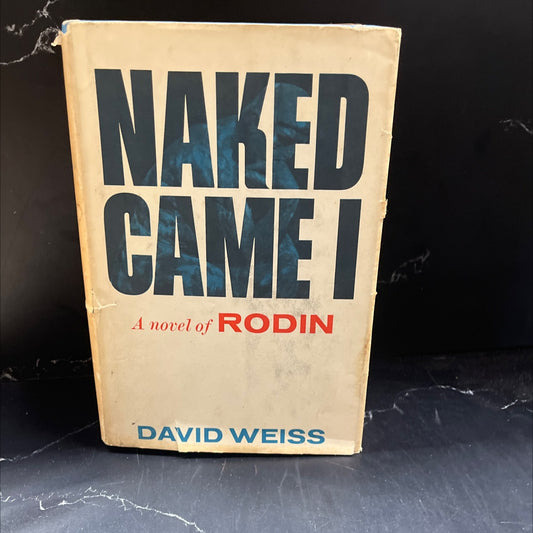 naked came i a novel of rodin book, by david weiss, 1963 Hardcover image 1