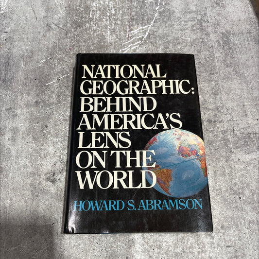 national geographic: behind america's lens on the world book, by howard s. abramson, 1987 Hardcover image 1