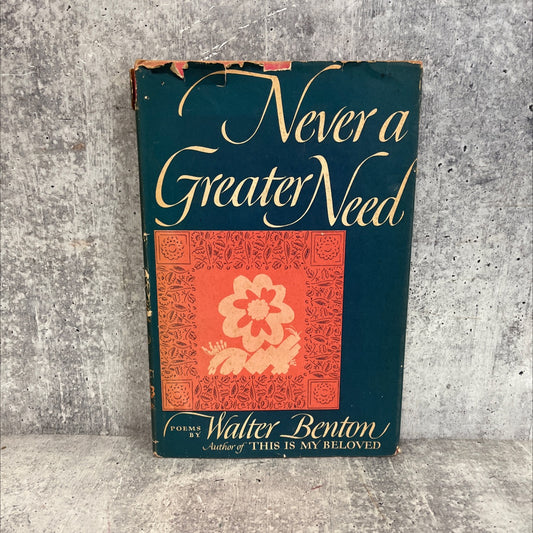 never a greater need book, by walter benton, 1951 Hardcover image 1