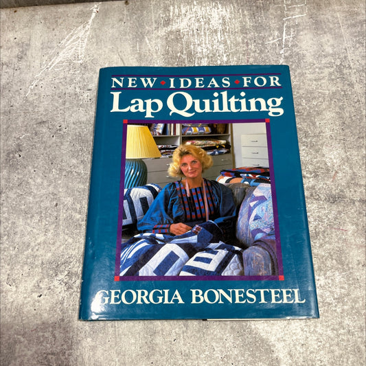 new ideas for lap quilting book, by georgia bonesteel, 1987 Hardcover image 1