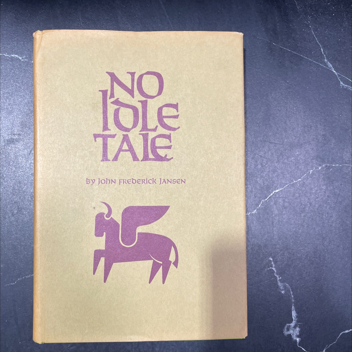 no idle tale book, by James A. Hedstrom, 1967 Hardcover image 1