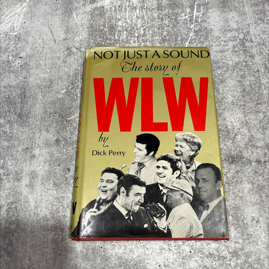 not just a sound: the story of wlw book, by dick perry, 1971 Hardcover image 1