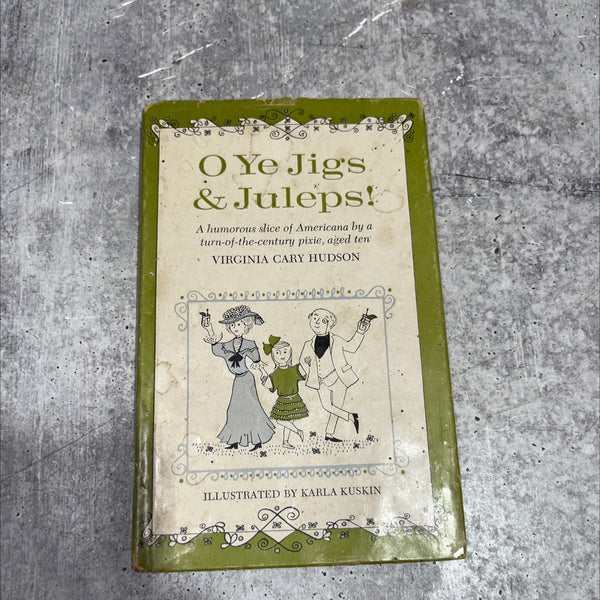 o ye jigs & juleps! book, by virginia cary hudson, 1963 Hardcover