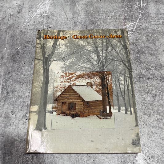 of the heritage creve coeur area book, by gloria dalton, 1976 Hardcover image 1