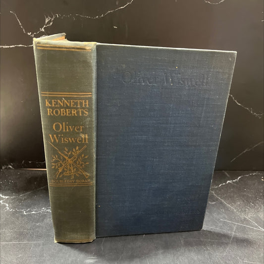 oliver wiswell book, by kenneth roberts, 1940 Hardcover, Antique image 1