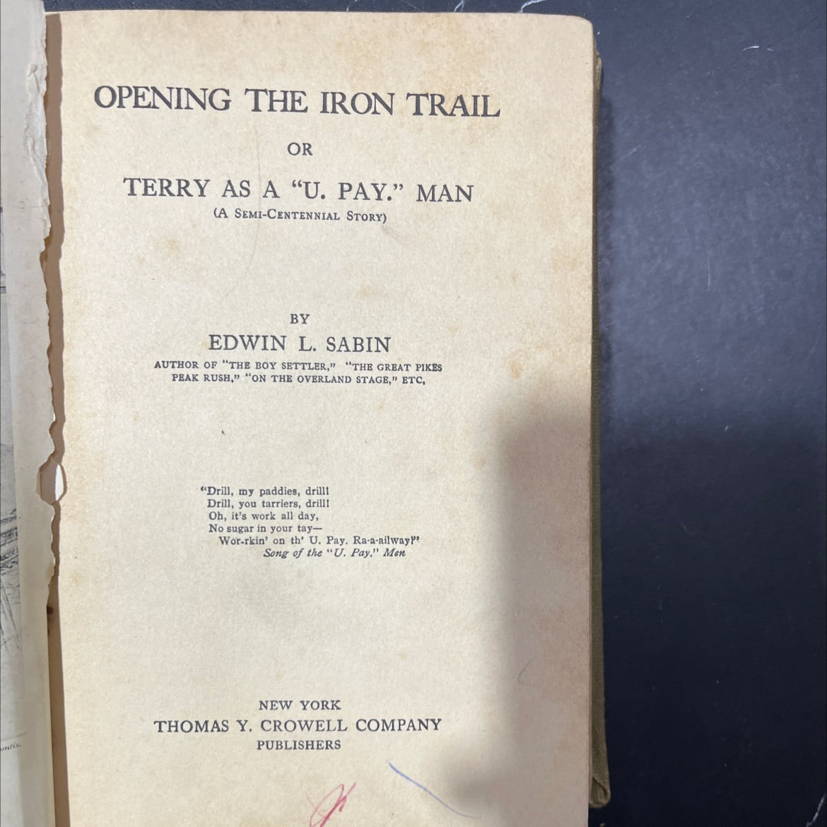 opening the iron trail or terry as a \"u. pay.\" man (a semi-centennial story) book, by edwin l. sabin, 1919 Hardcover image 2