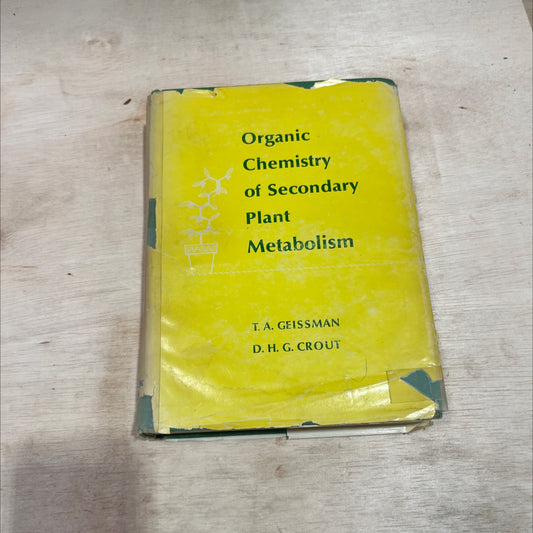 organic chemistry of secondary plant metabolism book, by T. A. Geissman, D. H. G. Crout, 1969 Hardcover image 1