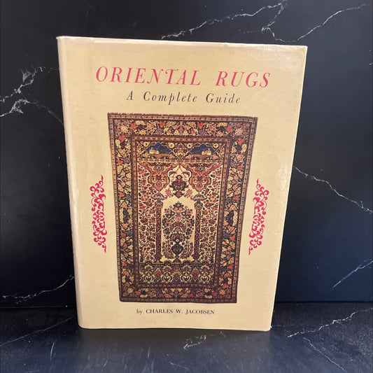 oriental rugs a complete guide book, by charles w. jacobsen, 1973 Hardcover image 1