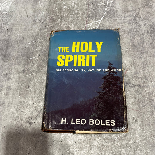 orship scriptural? chers the holy spirit his personality, nature, works book, by h. leo boles, 1983 Hardcover image 1