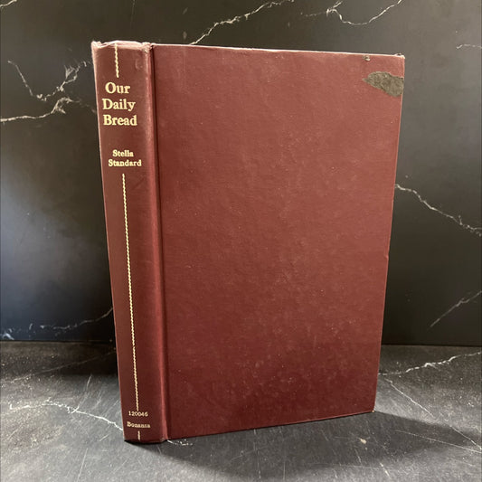 our daily bread 366 recipes for wonderful breads book, by Stella Standard, 1970 Hardcover image 1