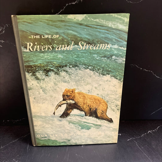 our living world of nature the life of rivers and streams book, by robert l. usinger, 1969 Hardcover image 1